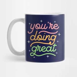 You're Doing Great Mug